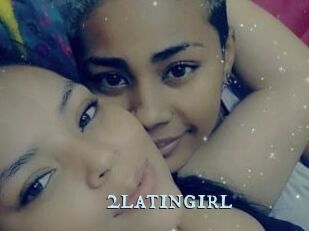 2latingirl
