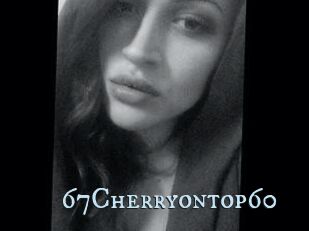 67Cherryontop60