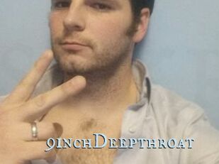 9inchDeepthroat