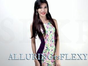 ALLURINGtsFLEXY