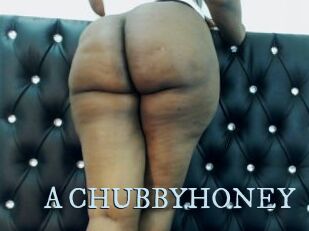A_CHUBBYHONEY