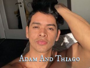 Adam_And_Thiago