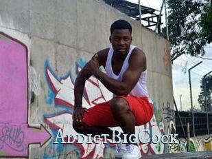 AddictBigCock