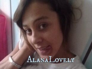 AlanaLovely