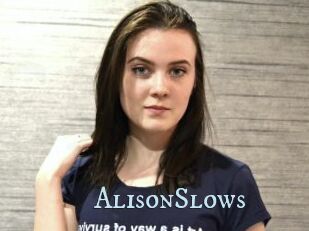 AlisonSlows