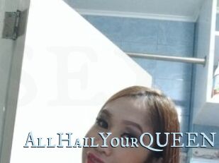 AllHailYourQUEEN