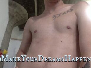 AnythingToMakeYourDreamsHappen