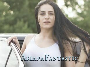 ArianaFantastic