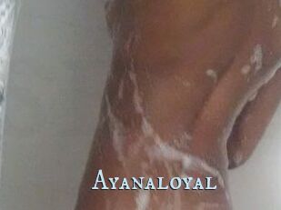 Ayanaloyal