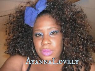 AyannaLovely