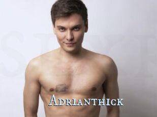 Adrianthick