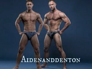 Aidenanddenton