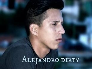 Alejandro_dirty