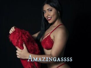 Amazingassss