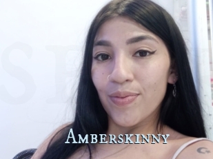 Amberskinny