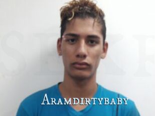 Aramdirtybaby