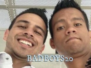 BADBOYS20