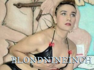 BLONDNINEINCH