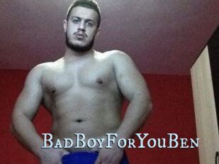 BadBoyForYouBen