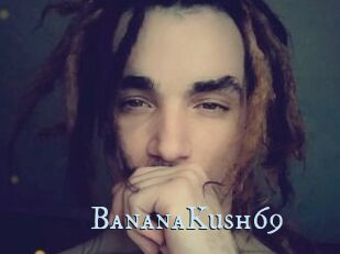 BananaKush69