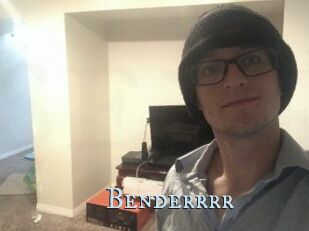 Benderrrr