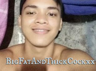 BigFatAndThickCockxxx