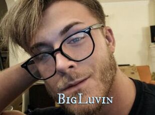 BigLuvin