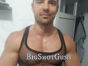 BigShotGuns
