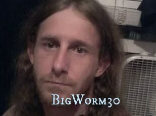 BigWorm30