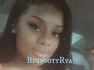 BigbootyRyan