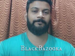 BlackBazooka