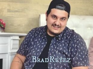 BradReyez