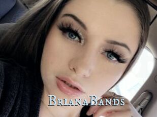 BrianaBands