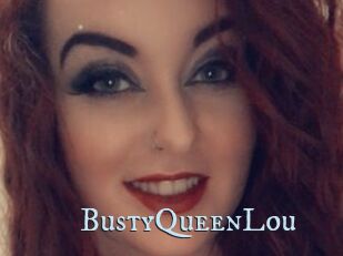 BustyQueenLou