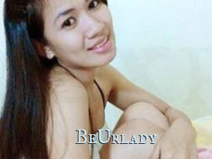 BeUrlady