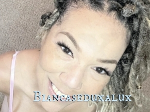 Biancaseduxalux