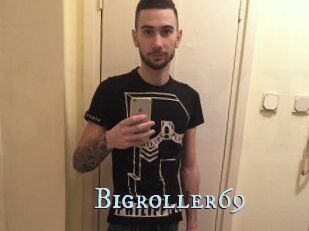 Bigroller69