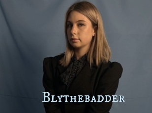 Blythebadder