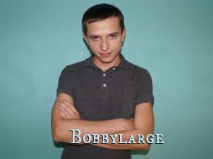 Bobbylarge