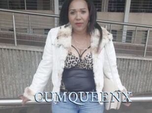 CUMQUEENX