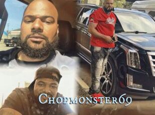 Chopmonster69