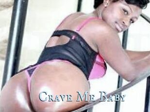 Crave_Me_Baby