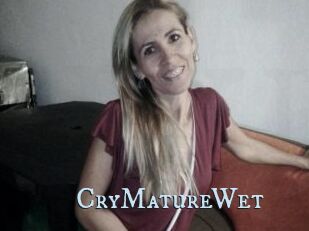CryMatureWet