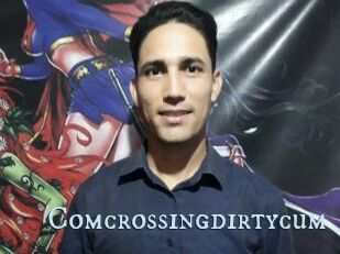 Comcrossingdirtycum