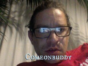 Comeonbuddy