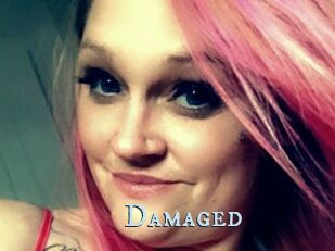 Damaged
