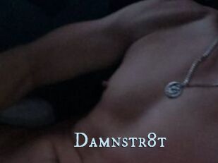 Damnstr8t