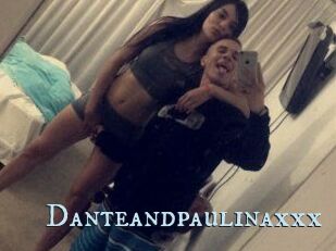 Danteandpaulinaxxx