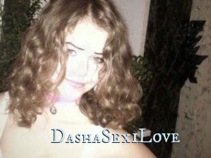 DashaSexiLove