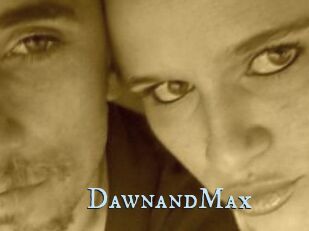 DawnandMax